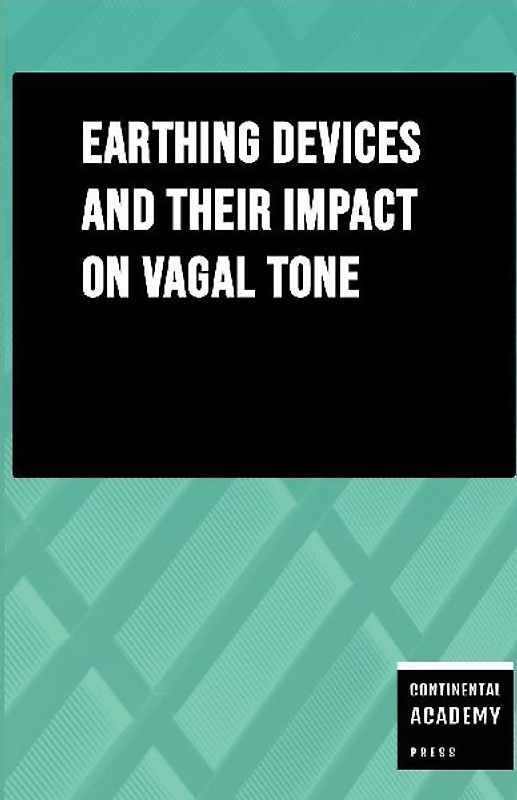 Earthing Devices and Their Impact on Vagal Tone