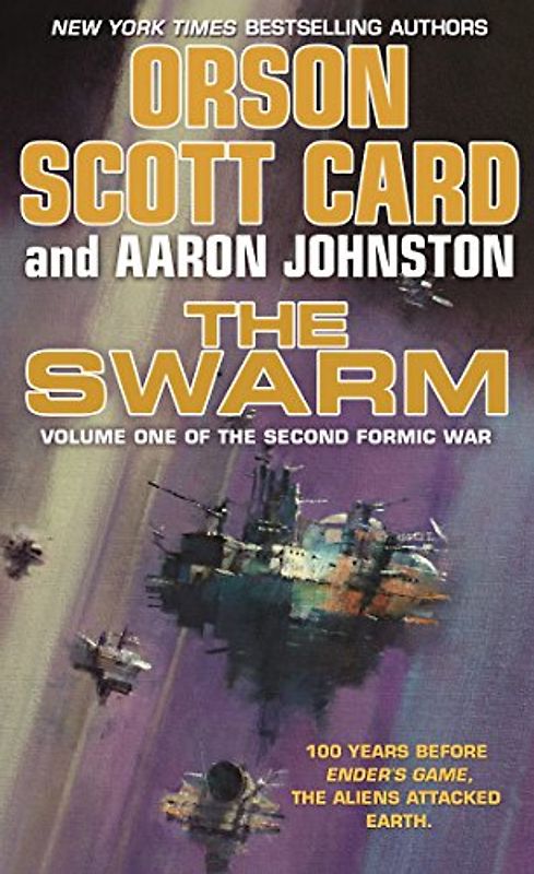 The Swarm: Volume One of the Second Formic War: The Second Formic War (Volume 1)