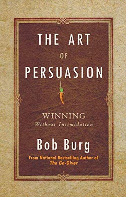 The Art of Persuasion