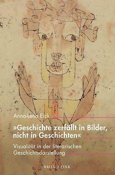 „Geschichte zerfällt in Bilder, nicht in Geschichten“