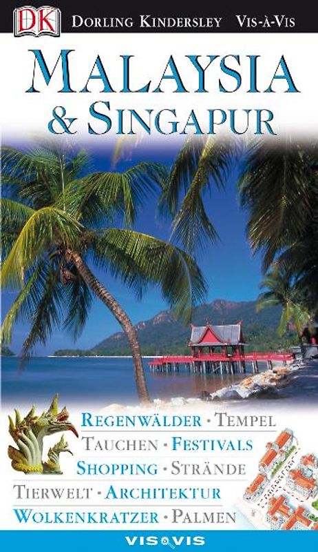 Vis-à-Vis Malaysia & Singapur