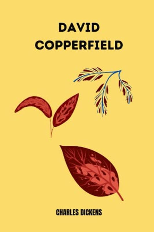 david copperfield by Charles Dickens