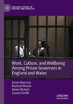 Work, Culture, and Wellbeing Among Prison Governors in England and Wales