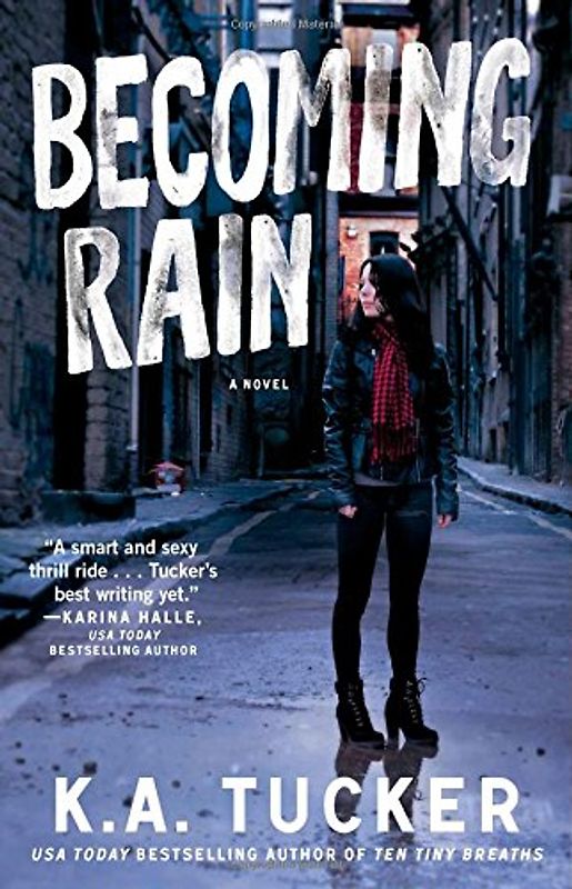 Becoming Rain: A Novel (The Burying Water Series, Band 2) - Tucker, K.A.