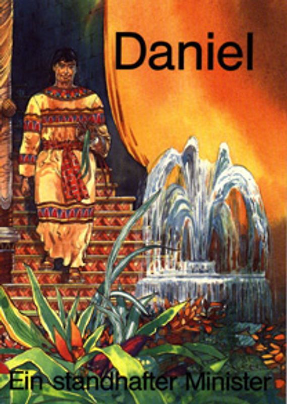 Daniel. Ein standhafter Minister