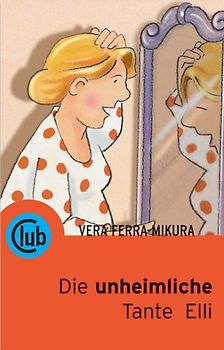 Die unheimliche Tante Elli