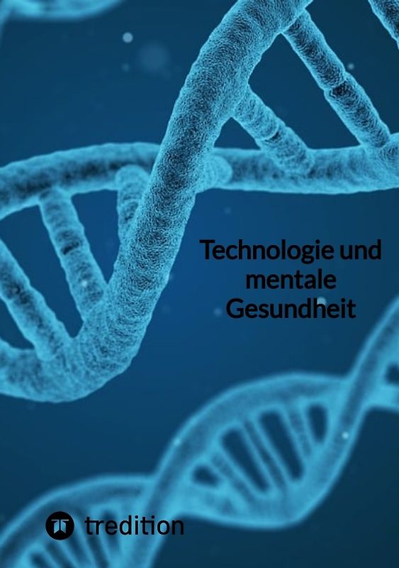 Technologie und mentale Gesundheit