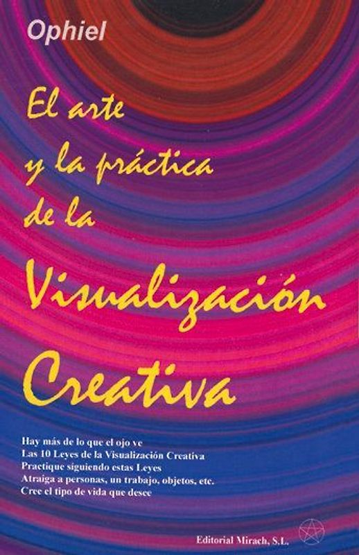 Arte y práctica de lograr cosas materiales con la visualización creativa