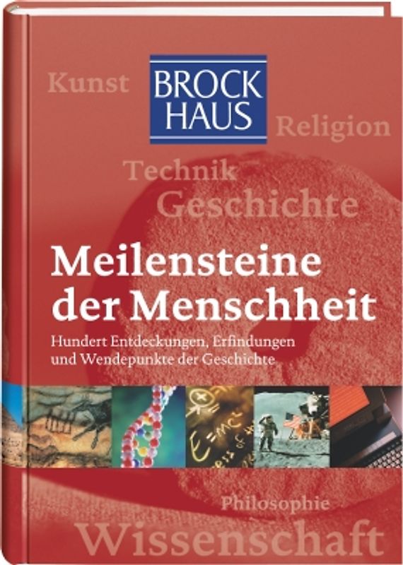 Brockhaus - Meilensteine der Menschheit