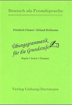 Übungsgrammatik für die Grundstufe