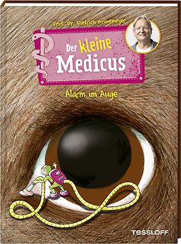 Der kleine Medicus. Band 8. Alarm im Auge