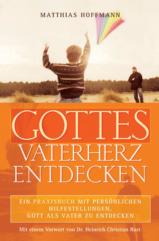 Gottes Vaterherz entdecken