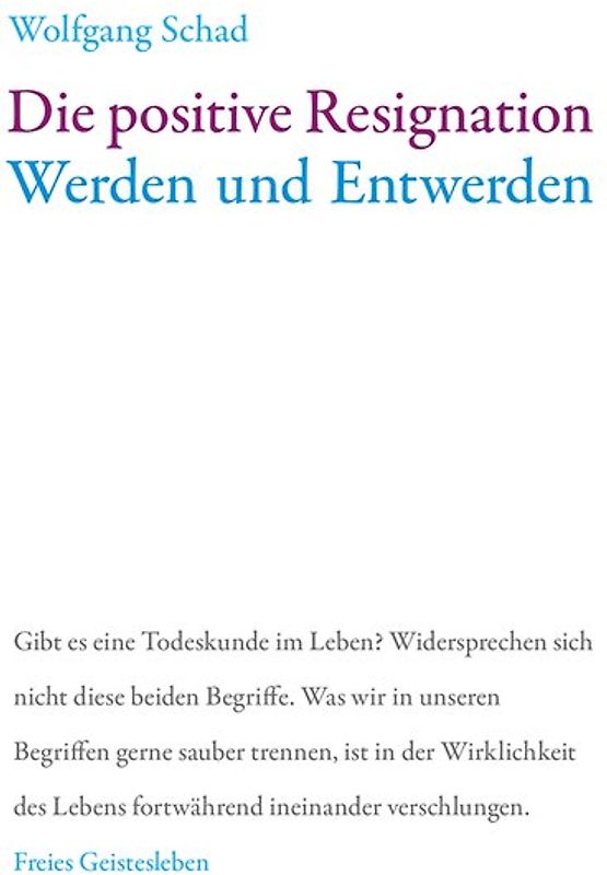 Die positive Resignation