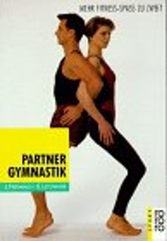 Partnergymnastik. Mehr Fitness-Spass zu zweit
