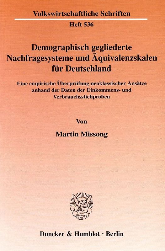 Demographisch gegliederte Nachfragesysteme und Äquivalenzskalen für Deutschland.