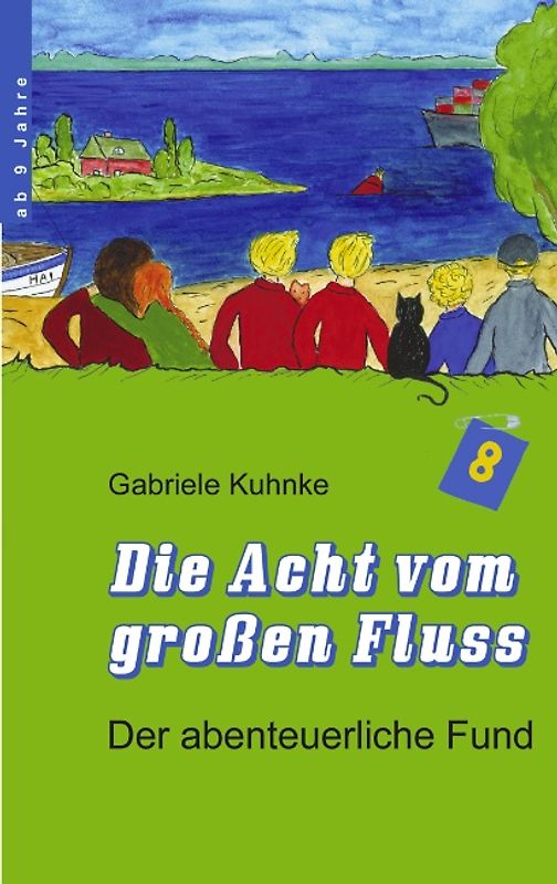 Die Acht vom großen Fluß, Band 1