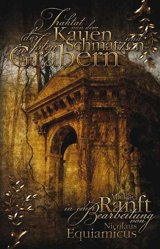 Traktat von dem Kauen und Schmatzen der Toten in Gräbern