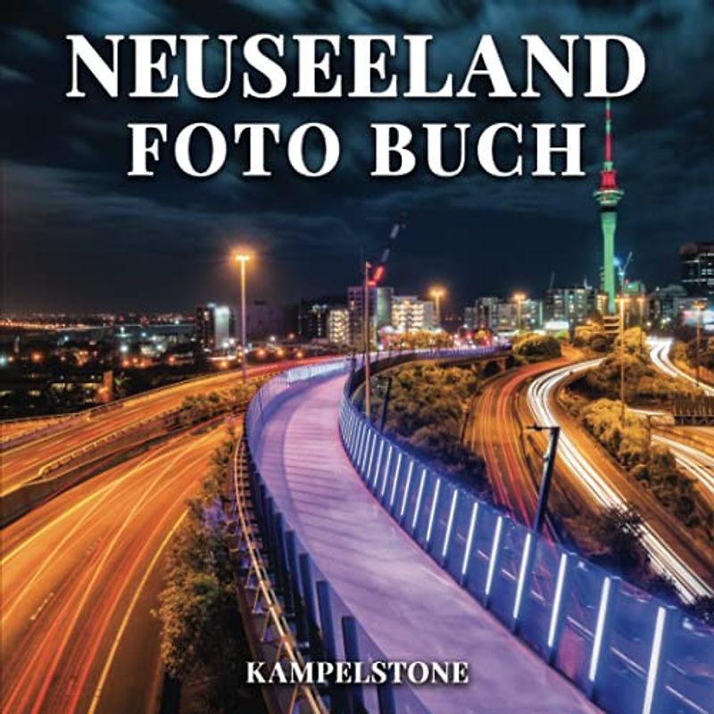 Neuseeland Foto Buch: 92 Schöne Bilder von Landschaften, Ozeanen, Natur und mehr - Perfektes Geschenk- oder Kaffeetisch-Reisebuch