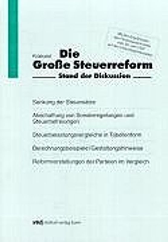 Die grosse Steuerreform. Stand der Diskussion