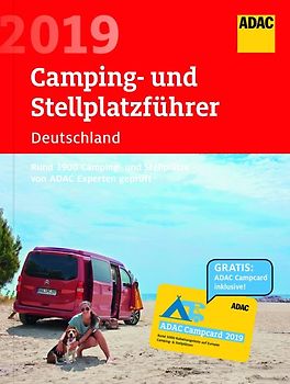 ADAC Camping-Stellplatzführer Dtl. 2019 / ADAC Camping-/Stellplatzführer Deutschland 2019
