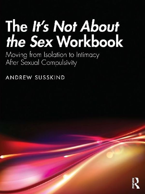The It's Not About the Sex Workbook