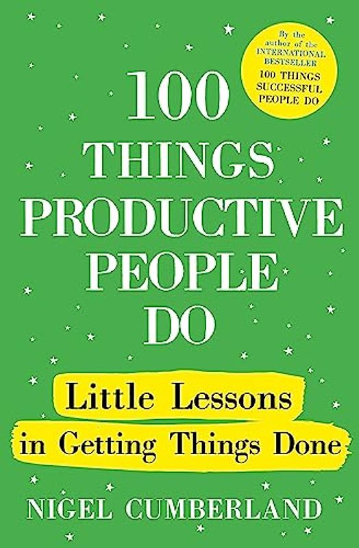 100 Things Productive People Do