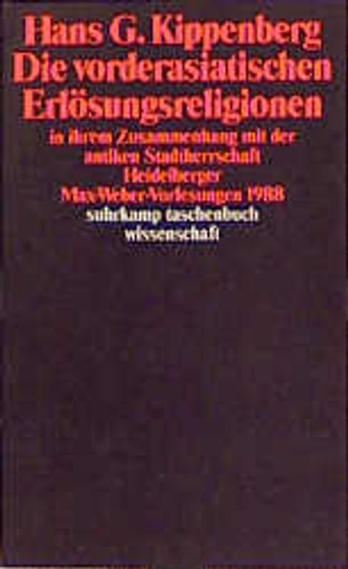Die vorderasiatischen Erlösungsreligionen in ihrem Zusammenhang mit der antiken Stadtherrschaft