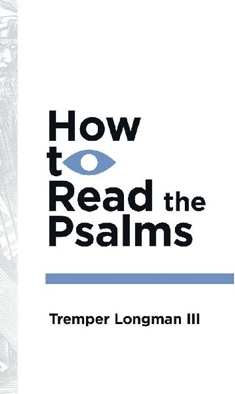 How to Read the Psalms