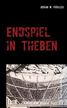 Endspiel in Theben