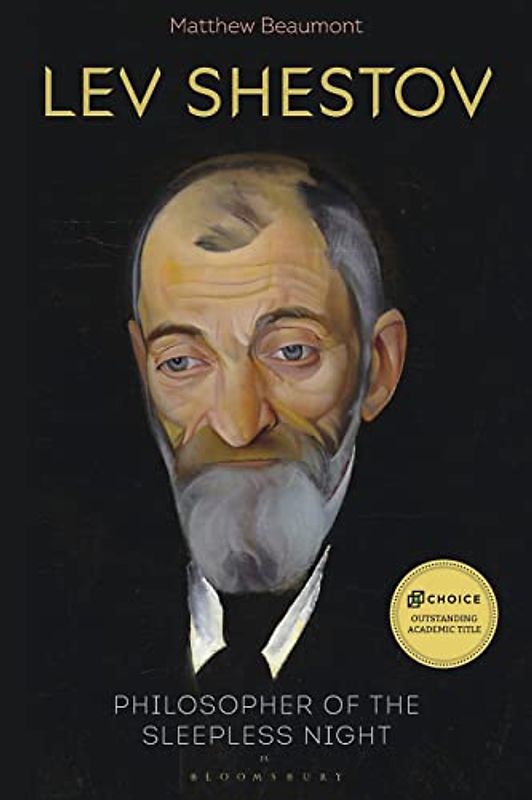 Lev Shestov: Philosopher of the Sleepless Night
