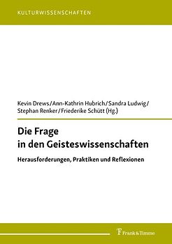Die Frage in den Geisteswissenschaften