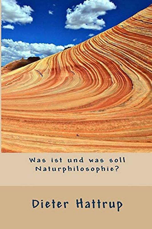 Was ist und was soll Naturphilosophie?