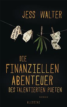 Die finanziellen Abenteuer des talentierten Poeten. Roman