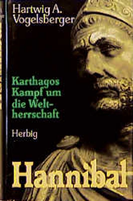 Karthagos Kampf um die Weltherrschaft. Biographie