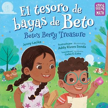 El Tesoro de Bayas de Beto / Beto's Berry Treasure (Spanish Bilingual Edition)