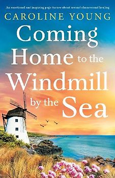 Coming Home to the Windmill by the Sea