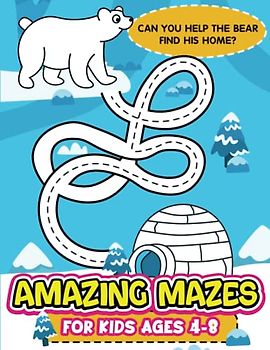 Amazing Mazes For Kids Ages 4-8: Maze Activity Workbook for Children with Games, Puzzles and Problem-Solving | Great Gift For Boys and Girls (Maze Books for Kids)