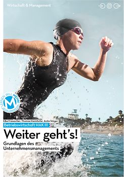 Betriebswirtschaft / Betriebswirtschaft HAK III mit digit. Zusatzpaket | Weiter gehts!