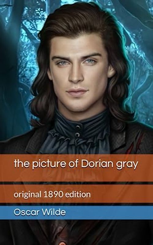 the picture of Dorian gray: original 1890 edition