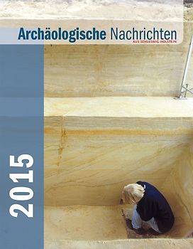 Archäologische Nachrichten aus Schleswig-Holstein