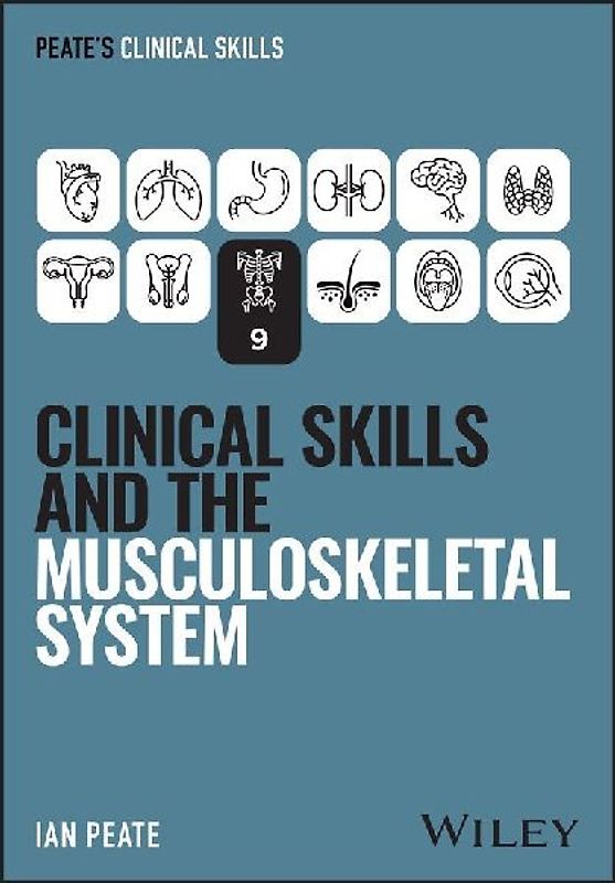 Clinical Skills and the Musculoskeletal System
