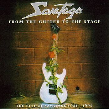 Savatage - From The Gutter To The Stage - The Best Of Savatage 1981 - 1995