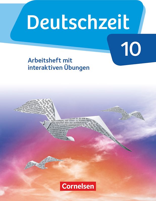Deutschzeit - Allgemeine Ausgabe - 10. Schuljahr