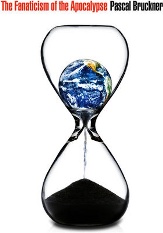 The Fanaticism of the Apocalypse