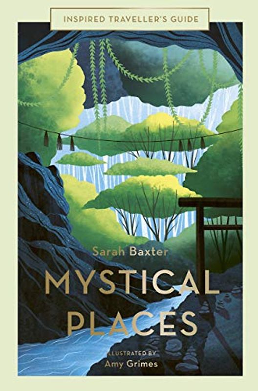 Mystical Places: Volume 4 (Inspired Traveller's Guides)