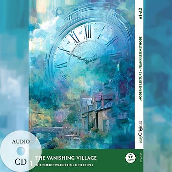 The Vanishing Village - Englische Krimi-Lektüre A1-A2 (+ Audio-CD)