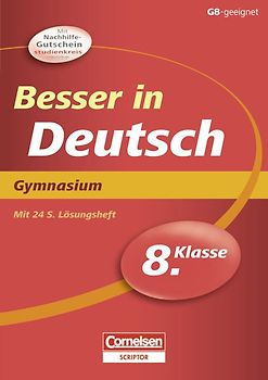 Besser in der Sekundarstufe I - Gymnasium / 8. Schuljahr - Übungsbuch mit separatem Lösungsheft (24 S.)