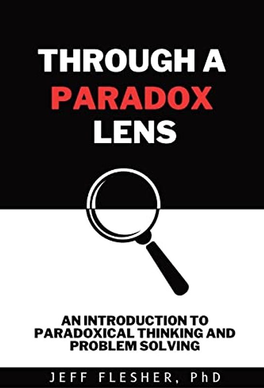 Through A Paradox Lens