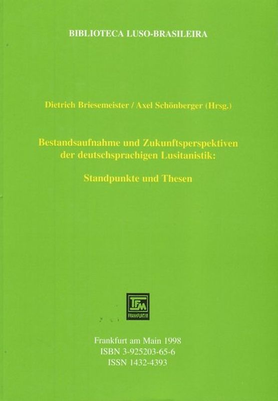 Bestandsaufnahme und Zukunftsperspektiven der deutsch-sprachigen Lusitanistik