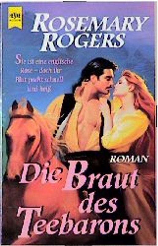 Die Braut des Teebarons. Roman